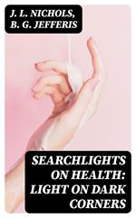 Searchlights on Health: Light on Dark Corners