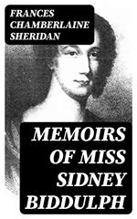 Memoirs of Miss Sidney Biddulph