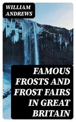 Famous Frosts and Frost Fairs in Great Britain