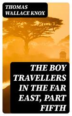 The Boy Travellers in the Far East, Part Fifth