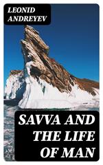 Savva and the Life of Man