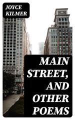 Main Street, and Other Poems