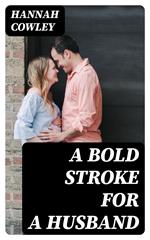 A Bold Stroke for a Husband