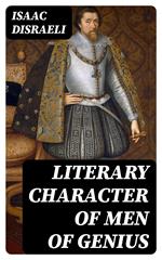 Literary Character of Men of Genius