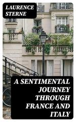 A Sentimental Journey Through France and Italy