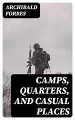 Camps, Quarters, and Casual Places