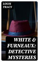 White & Furneaux: Detective Mysteries