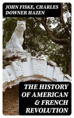 The History of American & French Revolution