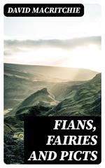 Fians, Fairies and Picts