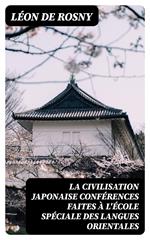 La civilisation japonaise conférences faites à l'école spéciale des langues orientales