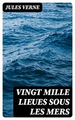 Vingt mille lieues sous les mers