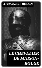 Le Chevalier de Maison-Rouge