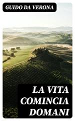 La vita comincia domani