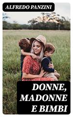 Donne, madonne e bimbi