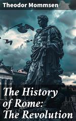 The History of Rome: The Revolution