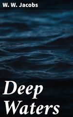 Deep Waters