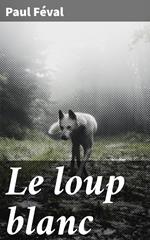 Le loup blanc