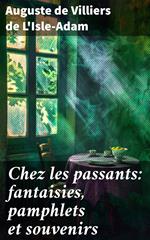 Chez les passants: fantaisies, pamphlets et souvenirs