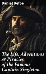 The Life, Adventures & Piracies of the Famous Captain Singleton