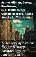 Discovery of Ancient Egypt: History, Archaeology & Ancient Texts