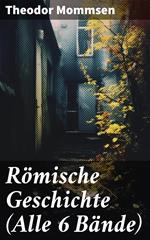 Römische Geschichte (Alle 6 Bände)