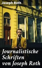 Journalistische Schriften von Joseph Roth