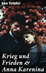 Krieg und Frieden & Anna Karenina