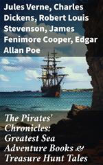 The Pirates' Chronicles: Greatest Sea Adventure Books & Treasure Hunt Tales