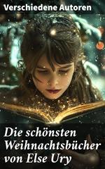 Die schönsten Weihnachtsbücher von Else Ury