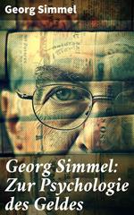 Georg Simmel: Zur Psychologie des Geldes