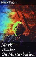 Mark Twain: On Masturbation