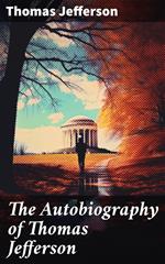 The Autobiography of Thomas Jefferson