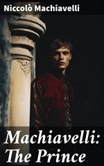 Machiavelli: The Prince