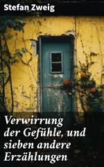 Verwirrung der Gefühle, und sieben andere Erzählungen