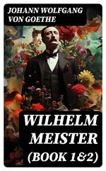 Wilhelm Meister (Book 1&2)