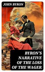 Byron's Narrative of the Loss of the Wager