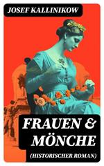 Frauen & Mönche (Historischer Roman)