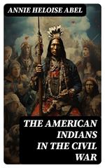 The American Indians in the Civil War