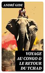 Voyage au Congo & Le Retour du Tchad