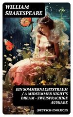 Ein Sommernachtstraum / A Midsummer Night's Dream - Zweisprachige Ausgabe (Deutsch-Englisch)