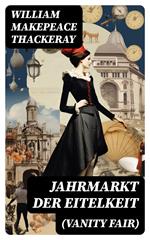 Jahrmarkt der Eitelkeit (Vanity Fair)