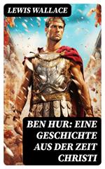 Ben Hur: Eine Geschichte aus der Zeit Christi