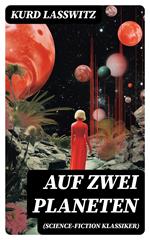 Auf zwei Planeten (Science-Fiction Klassiker)