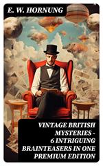 VINTAGE BRITISH MYSTERIES – 6 Intriguing Brainteasers in One Premium Edition