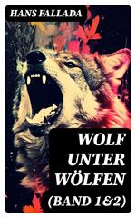 Wolf unter Wölfen (Band 1&2)