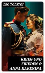 Krieg und Frieden & Anna Karenina