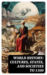 World History: Cultures, States, and Societies to 1500