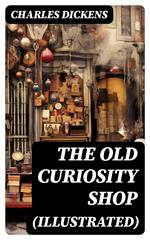 THE OLD CURIOSITY SHOP (Illustrated)