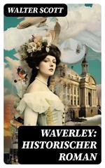 Waverley: Historischer Roman