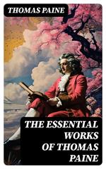 The Essential Works of Thomas Paine